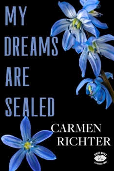 Paperback My Dreams Are Sealed (Special Edition Paperback) Book