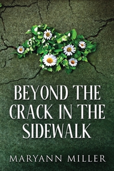 Paperback Beyond The Crack In The Sidewalk [Large Print] Book