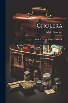 Paperback Cholera: What Is It? and How to Prevent It Book