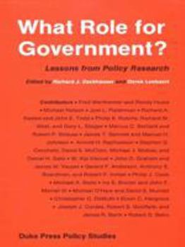 Hardcover What Role for Government?: Lessons from Policy Research Book