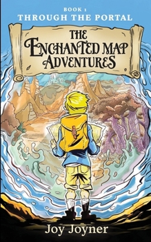 Paperback The Enchanted Map Adventures: Through the Portal Book