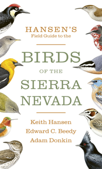 Paperback Hansen's Field Guide to the Birds of the Sierra Nevada Book