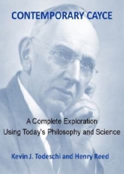 Paperback Contemporary Cayce: A Complete Exploration Using Today's Philosophy and Science Book