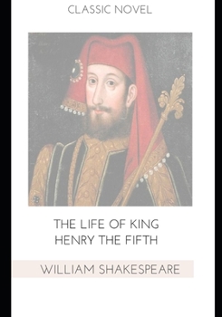 Paperback The Life of King Henry the Fifth Book