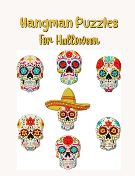 Paperback Hangman Puzzles For Halloween: Happy Halloween Activity Book For Kids Book