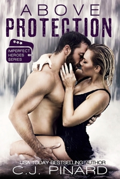 Above Protection - Book #2 of the Imperfect Heroes