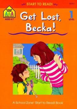 Paperback Get Lost, Becka! (Start to Read! Trade Edition Series) Book
