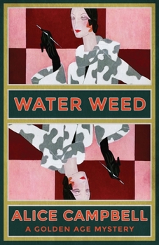 Paperback Water Weed: A Golden Age Mystery Book