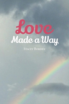 Paperback Love Made a Way Book