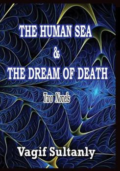 Hardcover The Human Sea & the Dream of Death Book