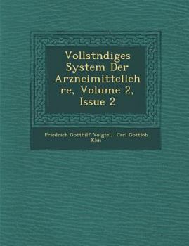 Paperback Vollst Ndiges System Der Arzneimittellehre, Volume 2, Issue 2 [German] Book