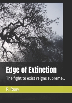 Paperback Edge of Extinction: The fight to exist reigns supreme... Book