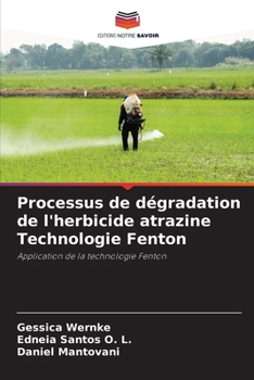 Paperback Processus de dégradation de l'herbicide atrazine Technologie Fenton [French] Book