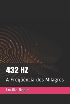 Paperback 432 Hz: A Freqüência dos Milagres [Portuguese] Book