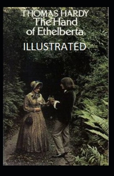 Paperback The Hand of Ethelberta Illustrated Book