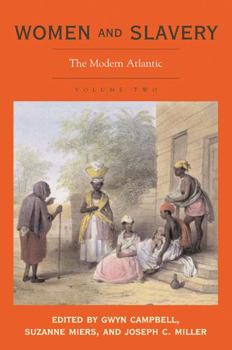 Paperback Women and Slavery, Volume Two: The Modern Atlantic Volume 2 Book