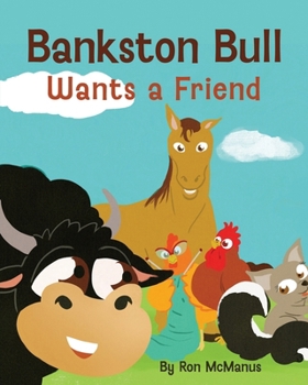 Paperback Bankston Bull Wants a Friend Book