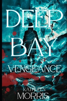 Paperback Deep Bay Vengeance - A Christian Mystery Suspense Book