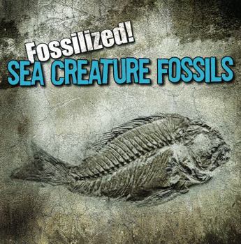 Library Binding Sea Creature Fossils Book