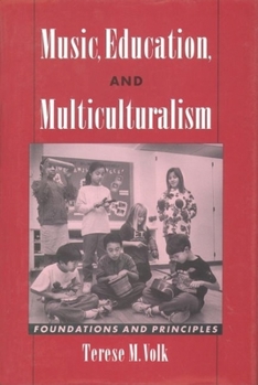Hardcover Music, Education, and Multiculturalism: Foundations and Principles Book