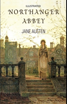 Paperback Northanger Abbey Illustrated Book