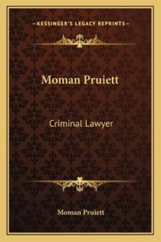 Paperback Moman Pruiett: Criminal Lawyer Book