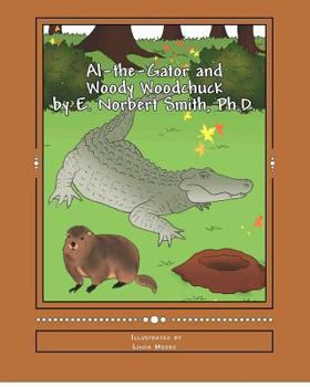 Paperback Al-the-Gator and Woody Woodchuck Book