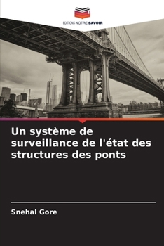 Paperback Un système de surveillance de l'état des structures des ponts [French] Book