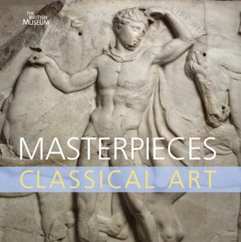 Hardcover Masterpieces of Classical Art. Dyfri Williams Book