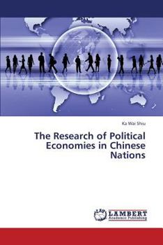 Paperback The Research of Political Economies in Chinese Nations Book