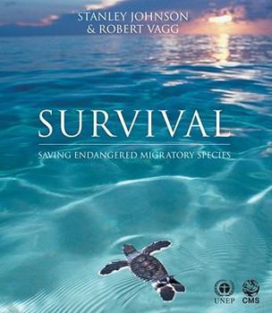 Hardcover Survival: Saving Endangered Migratory Species Book