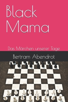 Paperback Black Mama: Das Märchen unserer Tage [German] Book