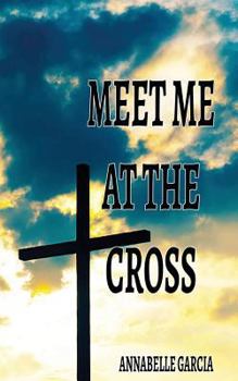 Paperback Meet Me at theCross Book