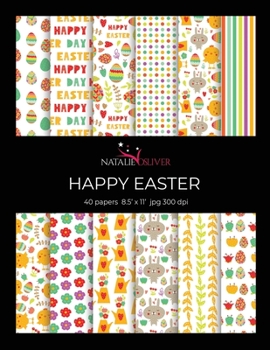 Paperback Happy Easter: Scrapbooking, Design and Craft Paper, 40 sheets, 12 designs, size 8.5 "x 11", from Natalie Osliver Book