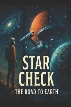 STAR CHECK: THE ROAD TO EARTH