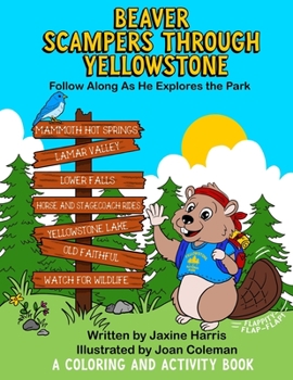 Paperback Beaver Scampers Through Yellowstone Book