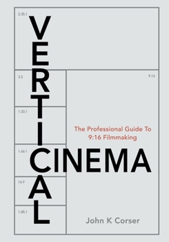 Paperback VerticalCinema: Professional Guide to 9:16 Filmmaking Book
