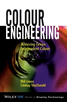Hardcover Colour Engineering: Achieving Device Independent Colour Book
