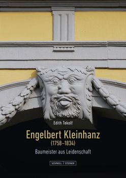 Hardcover Engelbert Kleinhanz: (1758-1834): Baumeister Aus Leidenschaft [German] Book