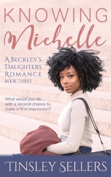 Knowing Nichelle - Book #3 of the Beckley's Daughters