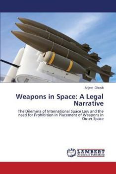 Paperback Weapons in Space: A Legal Narrative Book