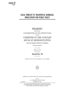 Paperback Legal threats to traditional marriage: implications for public policy Book