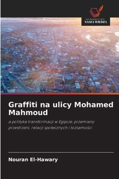 Graffiti na ulicy Mohamed Mahmoud (Polish Edition)