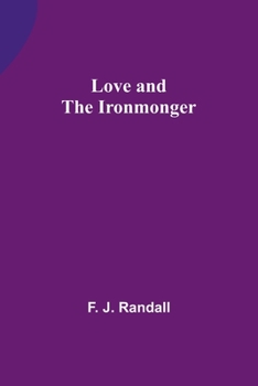 Paperback Love and the Ironmonger Book