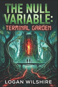 Paperback The Null Variable: Terminal Garden Book
