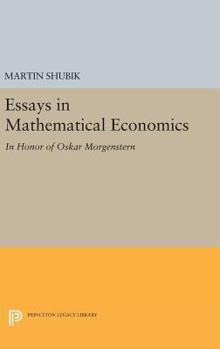 Hardcover Essays in Mathematical Economics, in Honor of Oskar Morgenstern Book