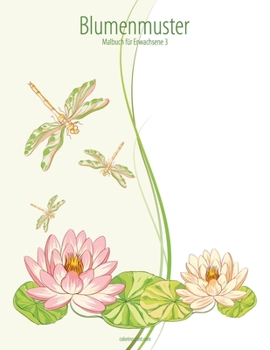 Paperback Blumenmuster-Malbuch für Erwachsene 3 [German] Book