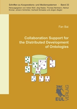 Paperback Collaboration Support for the Distributed Development of Ontologies Book