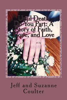 Paperback Until Death Do You Part: A Story of Faith, Hope and Love Book