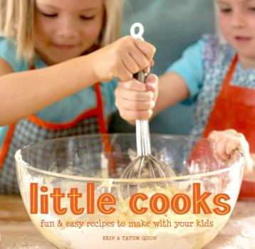 Paperback Little Cooks: Fun & Easy Recipes to Make with Your Kids Book